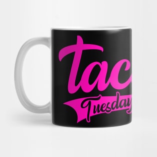 Pink Taco Tuesday Mug